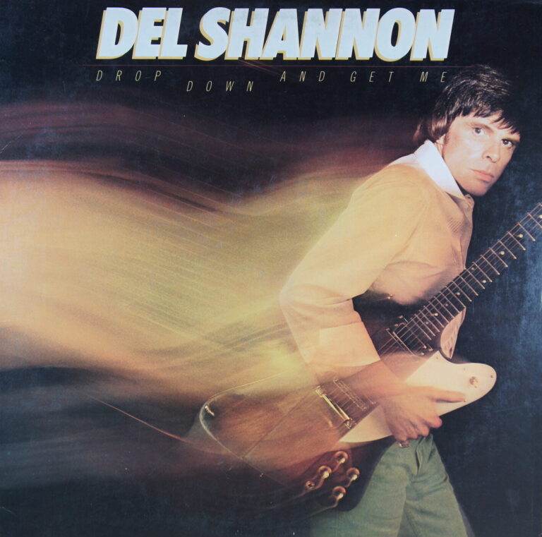 M11. DEL SHANNON DROP DOWN AND GET ME ~ USA ~