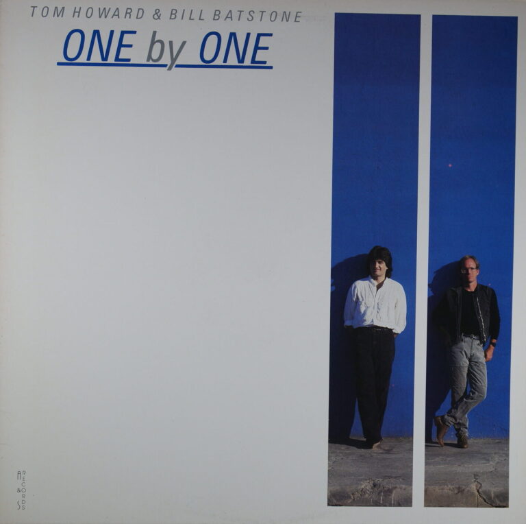 L36. TOM HOWARD & BILL BATSTONE ONE BY ONE ~ USA ~