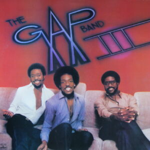 L42. THE GAP BAND - GAP BAND III ~ USA ~