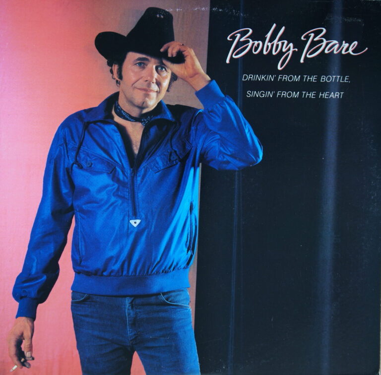 L44. BOBBY BARE DRINKIN' FROM THE BOTTLE, SINGIN' FROM THE HEART ~ USA ~