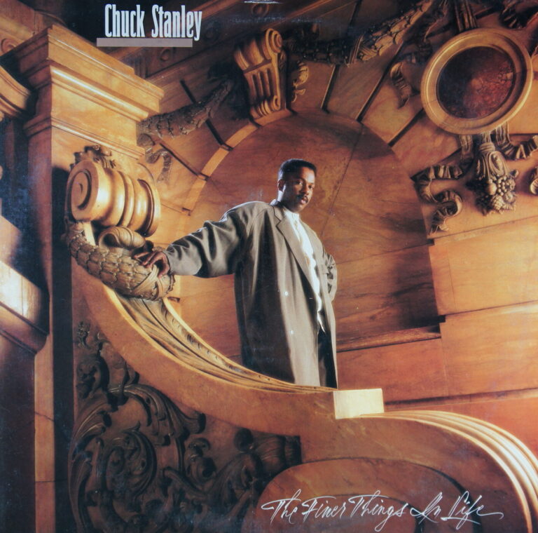 L56. CHUCK STANLEY - THE FINER THINGS IN LIFE ~ USA ~