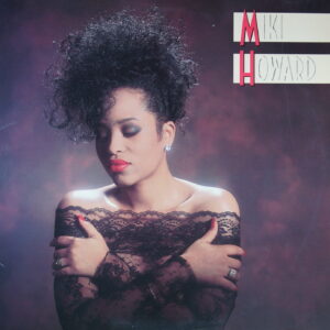 L58. MIKI HOWARD - MIKI HOWARD ~ USA ~