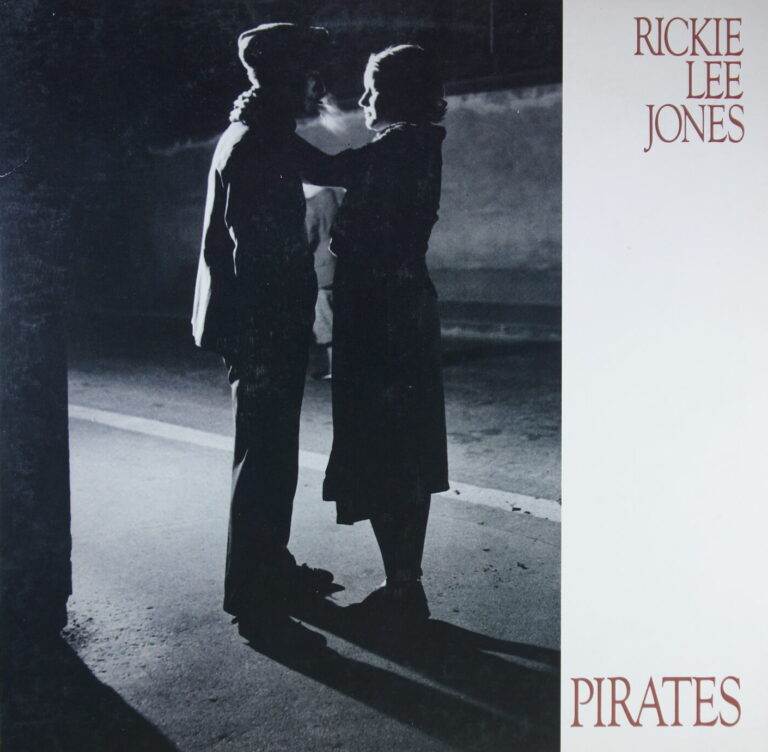 L60. RICKIE LEE JONES - PIRATES ~ USA ~
