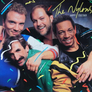 L61. THE NYLONS - HAPPY TOGETHER ~ USA ~