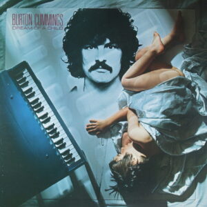 L66. BURTON CUMMINGS DREAM OF A CHILD ~ USA ~