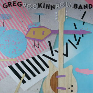 L68. GREG KIHN BAND ROCKIHNROLL ~ USA ~