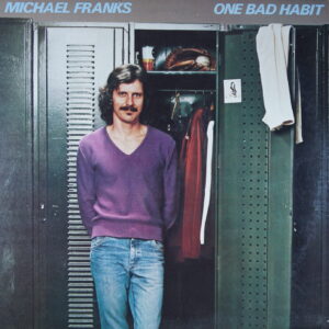 L76.	MICHAEL FRANKS ONE BAD HABIT ~ USA ~
