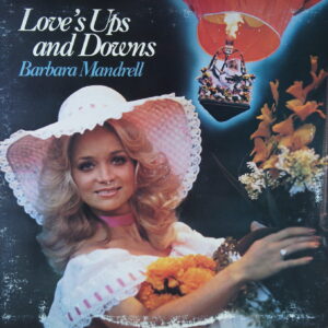 L100. BARBARA MANDRELL LOVE'S UPS AND DOWNS ~ USA ~