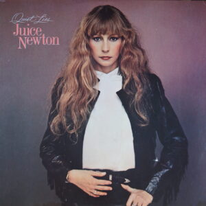 L113. JUICE NEWTON QUIET LIES ~ USA ~