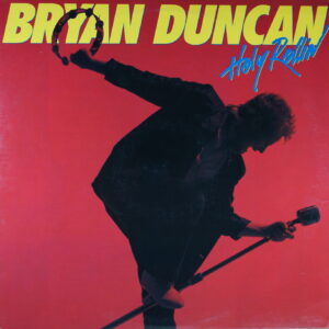 L119. BRYAN DUNCAN HOLY ROLLIN' ~ USA ~