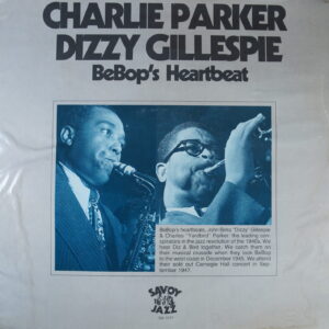 J114. CHARLIE PARKER DIZZY GILLESPIE BEBOP'S HEARTBEAT ~ USA ~