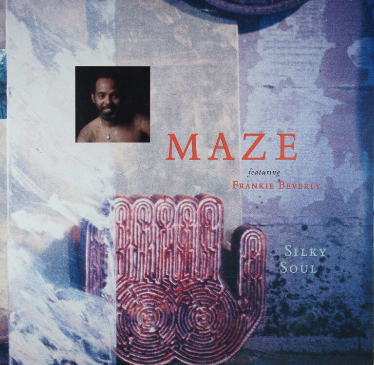 M33. MAZE FEATURING FRANKIE BEVERLY - SILKY SOUL ~ USA ~
