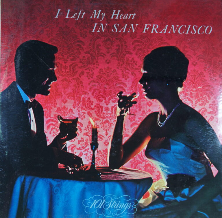 M67. 101 STRINGS I LEFT MY HEART IN SAN FRANCISCO ~ NOWA ~ USA ~