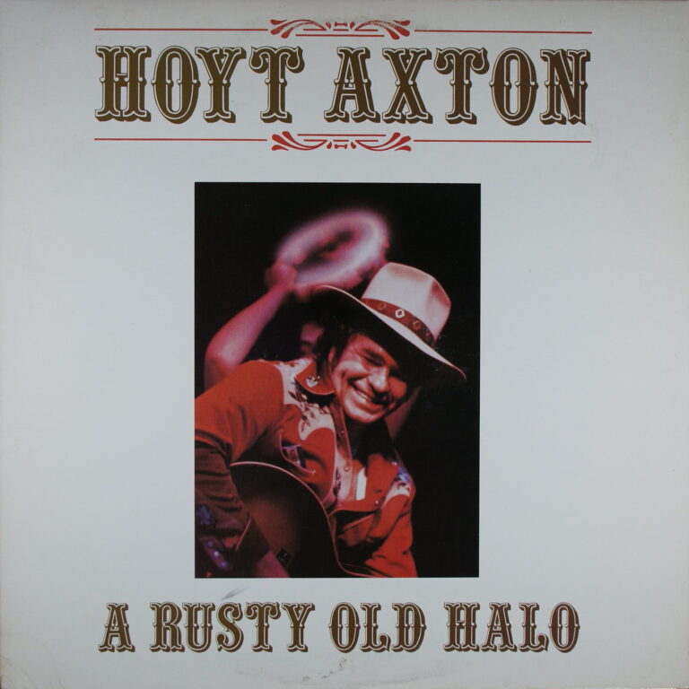 M75. HOYT AXTON A RUSTY OLD HALO ~ USA ~