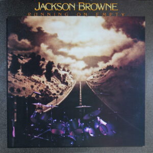 M84. JACKSON BROWNE RUNNING ON EMPTY ~ USA ~