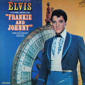 M102. ELVIS PRESLEY FRANKIE AND JOHNNY ~ USA ~