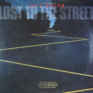 N16.	ALEX ROZUM – LOST TO THE STREET ~ Promo Copy ~ USA ~