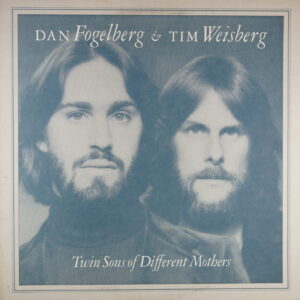 N38.	DAN FOGELBERG & TIM WEISBERG – TWIN SONS OF DIFFERENT MOTHERS ~ USA ~