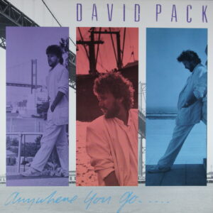 N54. DAVID PACK – ANYWHERE YOU GO.... ~ Ambrosia ~ USA ~