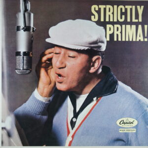 N60. LOUIS PRIMA – STRICTLY PRIMA! ~ USA ~