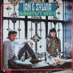 N62.	IAN & SYLVIA – GREATEST HITS! ~ USA ~
