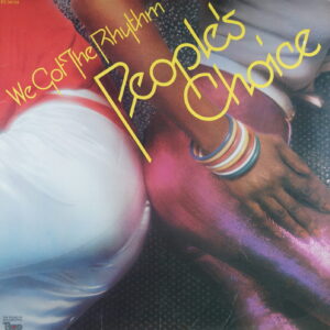 N86.	PEOPLE'S CHOICE – WE GOT THE RHYTHM ~ USA ~
