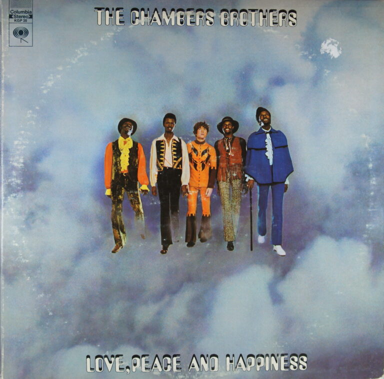 N99.	THE CHAMBERS BROTHERS – LOVE, PEACE AND HAPPINESS / LIVE AT BILL GRAHAM'S FILLMORE EAST ~ USA ~
