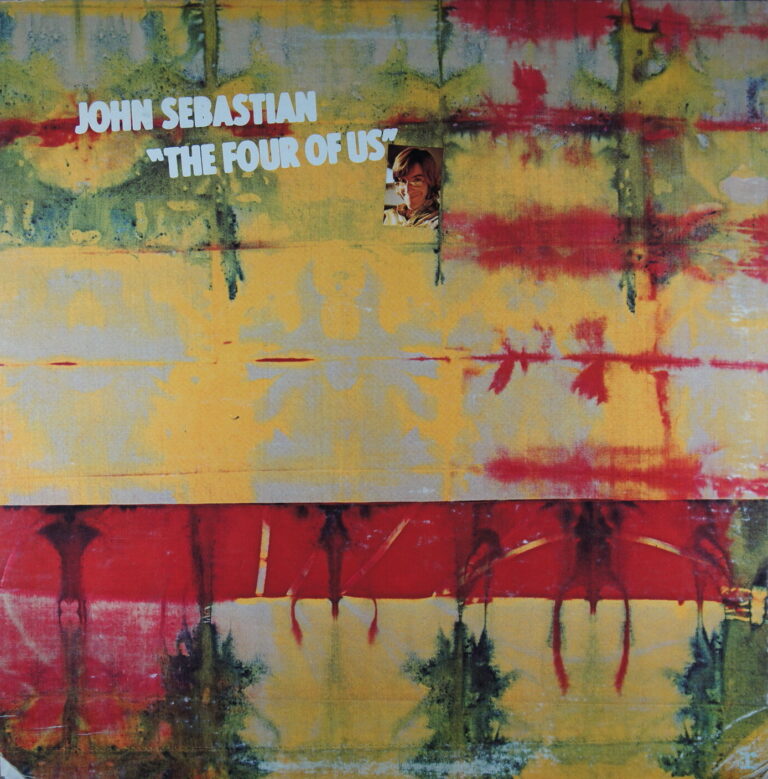 O31.	JOHN SEBASTIAN – THE FOUR OF US ~ USA ~