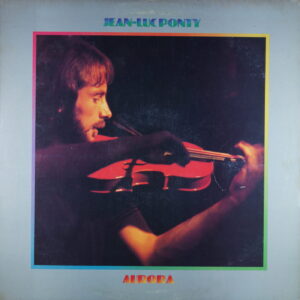 O41.	JEAN-LUC PONTY – AURORA ~ USA ~