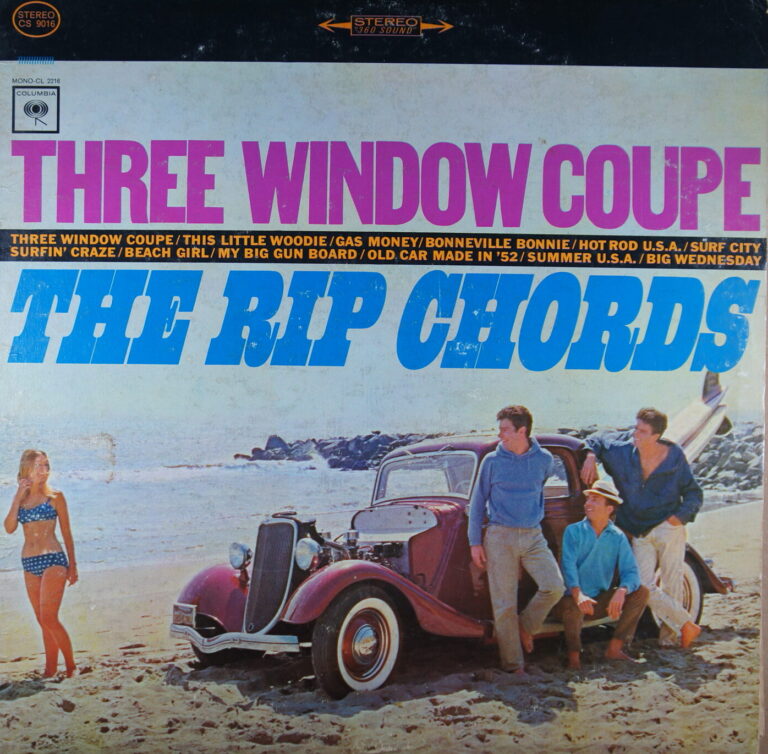 O64.	THE RIP CHORDS – THREE WINDOW COUPE ~ USA ~