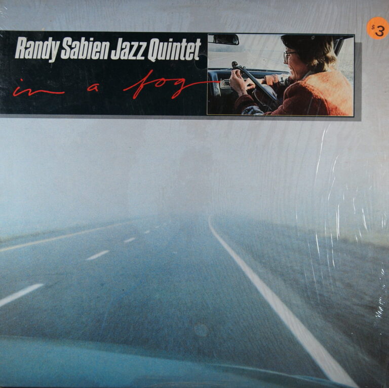 O103. RANDY SABIEN JAZZ QUINTET – IN A FOG ~ USA/C~